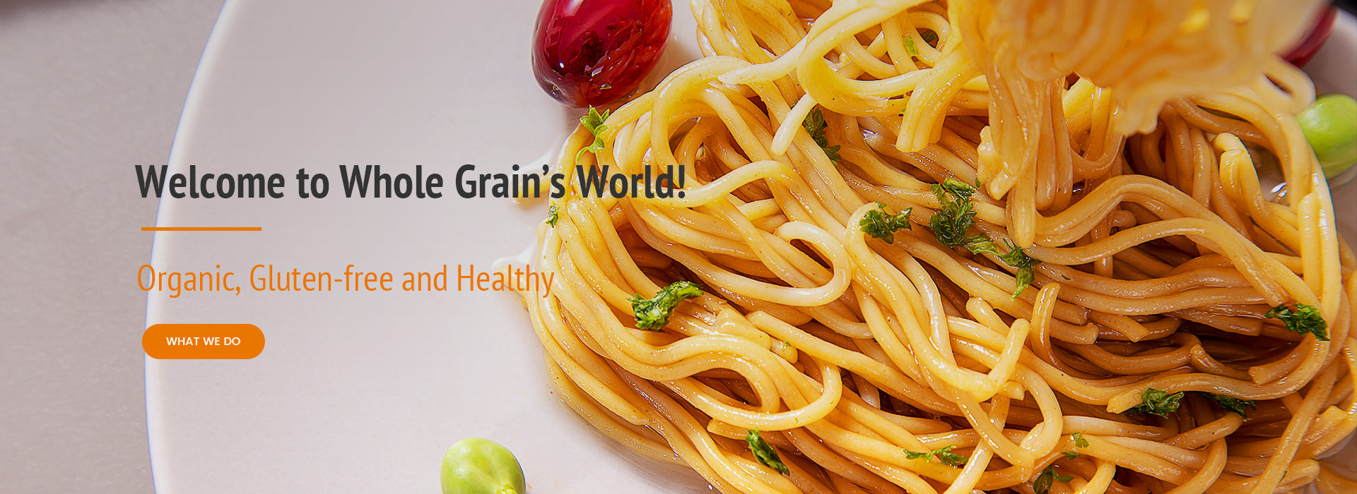 Whole Grain (Dalian) Foods Technology Co., Ltd.